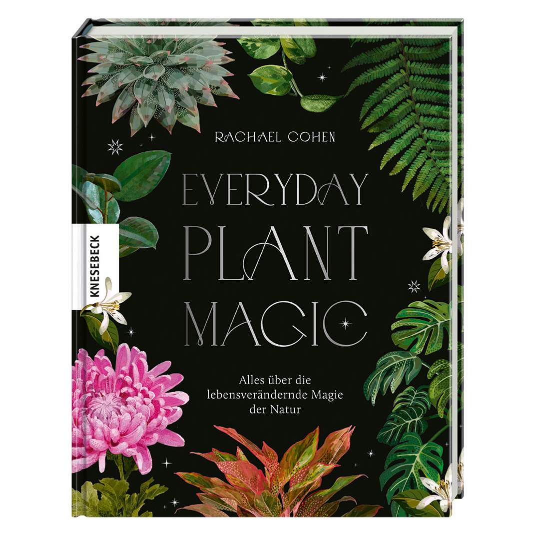 Everyday Plant Magic, Rachael Cohen