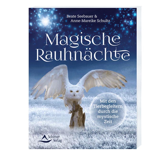 Magische Rauhnächte Mit den Tierbegleitern durch die mystische Zeit