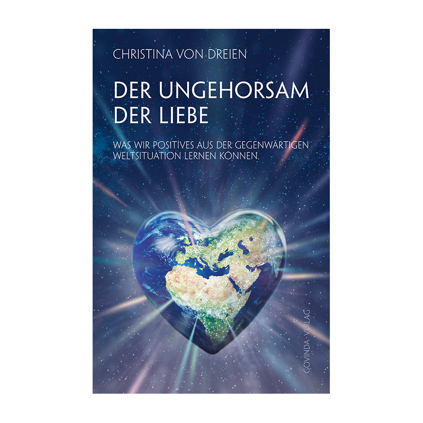 Der Ungehorsam der Liebe, Christina von Dreien