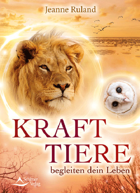 Ruland - Krafttiere begleiten dein Leben