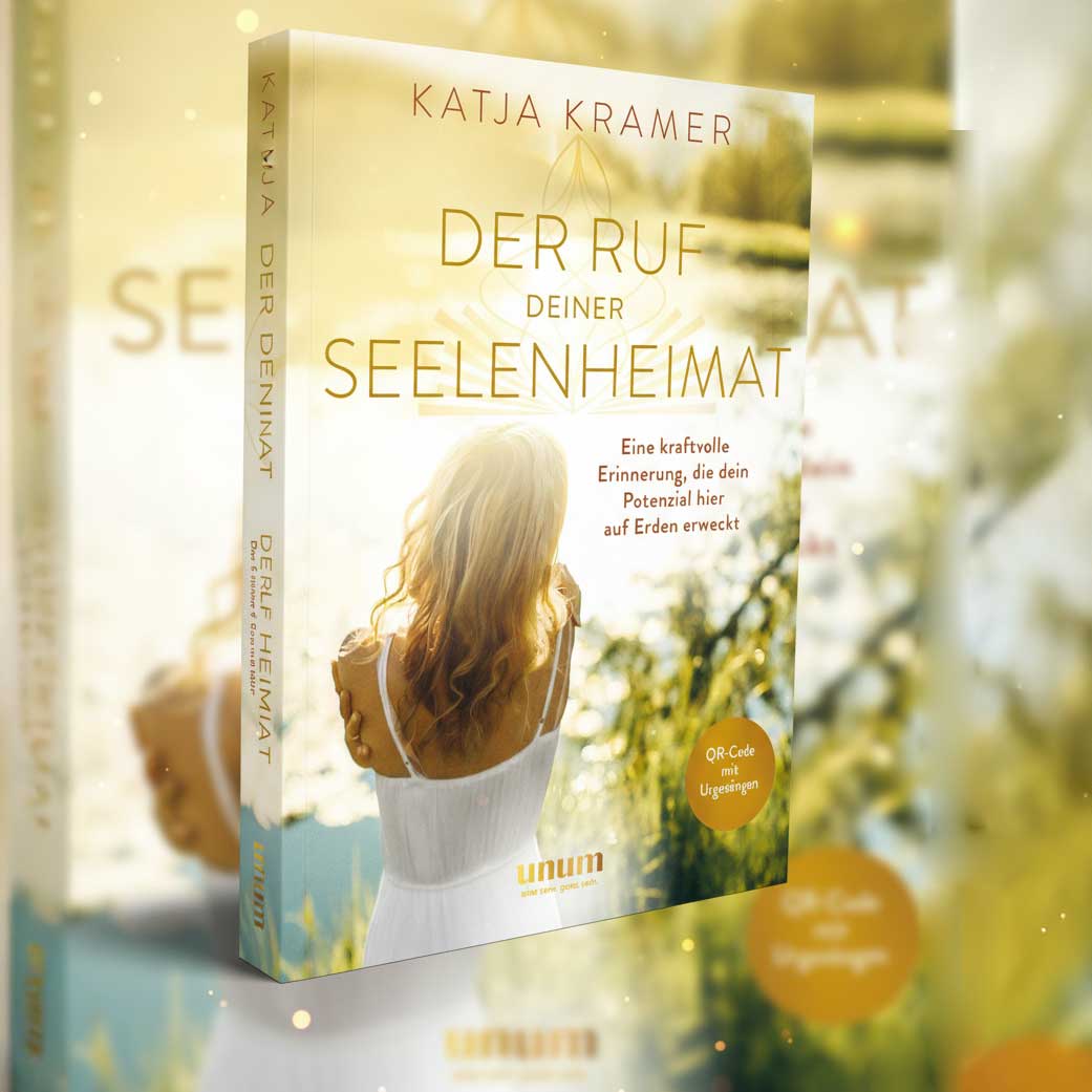 Der Ruf deiner Seelenheimat, Katja Kramer
