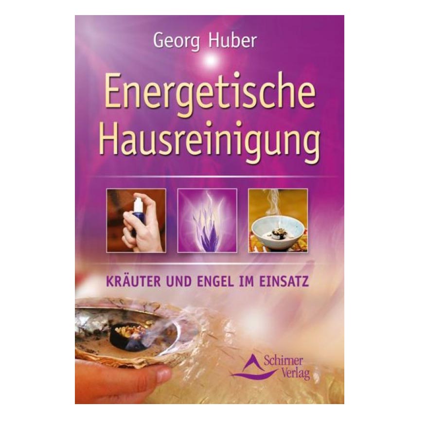 Energetische Hausreinigung - Georg Huber