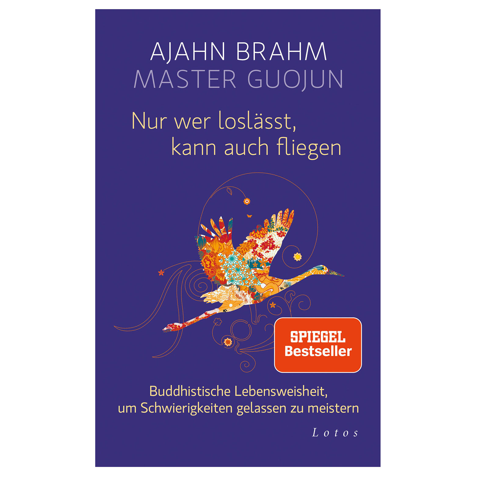 Buchcover: Ajahn Brahm, Master Guojun: Nur wer loslässt, kann auch fliegen