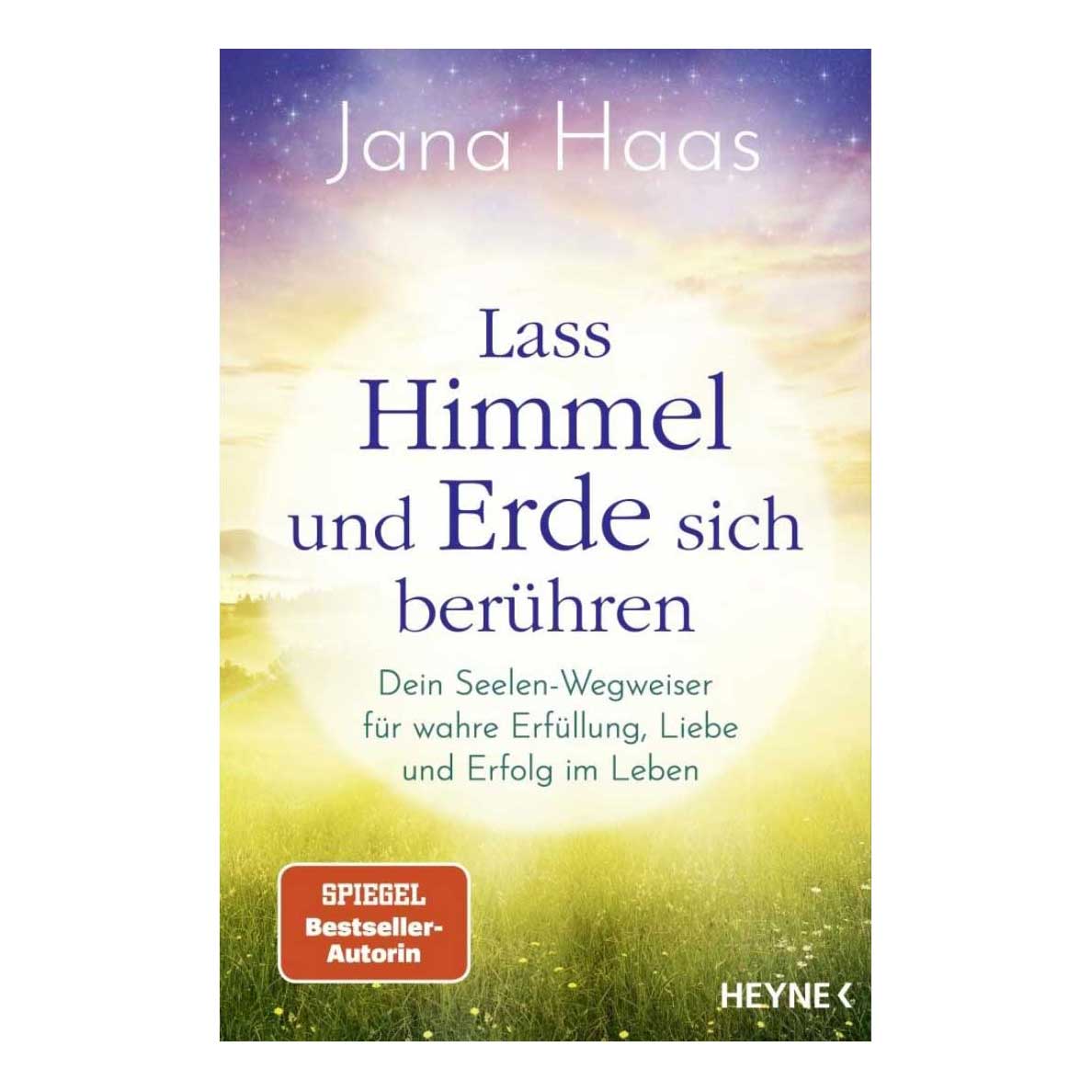 Jana Haas: Lass Himmel und Erde sich berühren